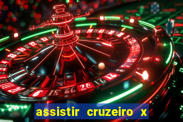 assistir cruzeiro x corinthians ao vivo gratis